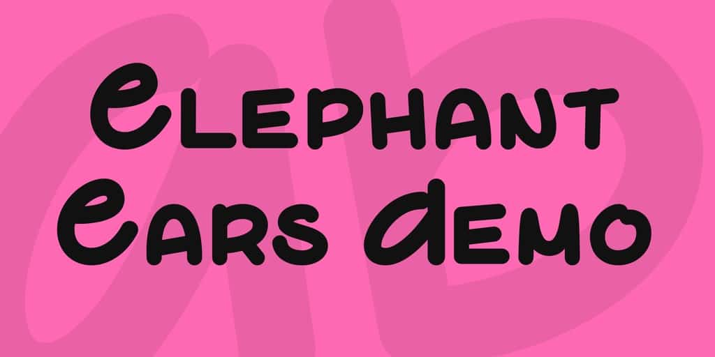 Download Elephant Ears font (typeface)